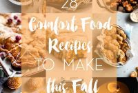 28 Soul-Warming Comfort Food Recipes for Fall