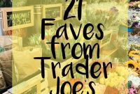 Our Top 21 Trader Joe’s Essentials